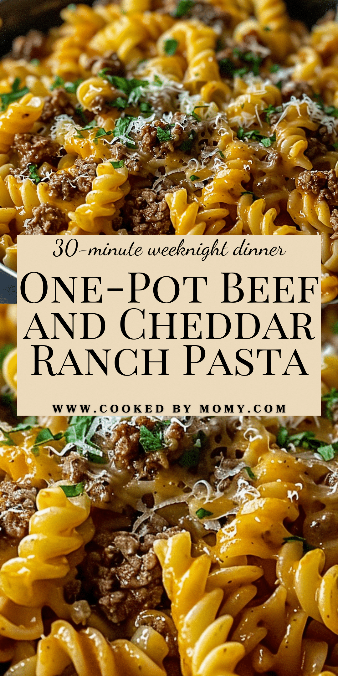 One-Pot Beef and Cheddar Ranch Pasta | CookedByMomy
